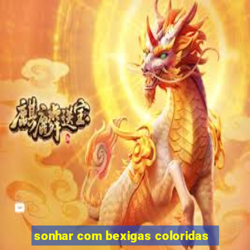 sonhar com bexigas coloridas